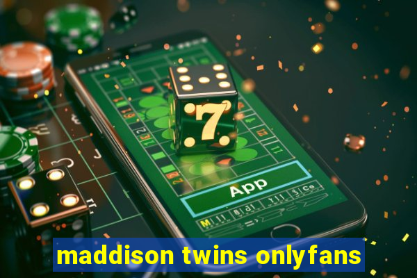 maddison twins onlyfans
